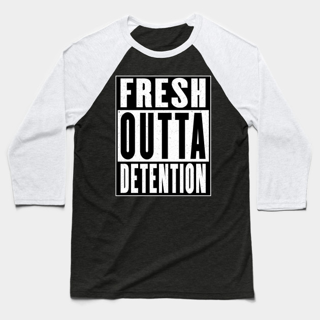 Fresh Outta Detention